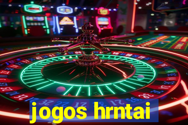 jogos hrntai